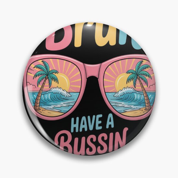 Item preview, Have A Bussin Summer Bruh Teacher Cool Last Day Of School designed and sold by kakashinn.