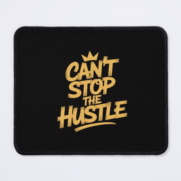 Item preview, Relentless "Can't Stop the Hustle" Motivational Tee designed and sold by Enea Kelo.