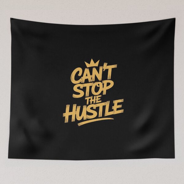 Item preview, Relentless "Can't Stop the Hustle" Motivational Tee designed and sold by Enea Kelo.