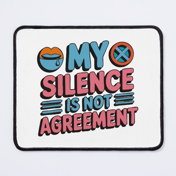 Item preview, My Silence Is Not Agreement Sarcastic Funny Quote designed and sold by Pepeartshop.