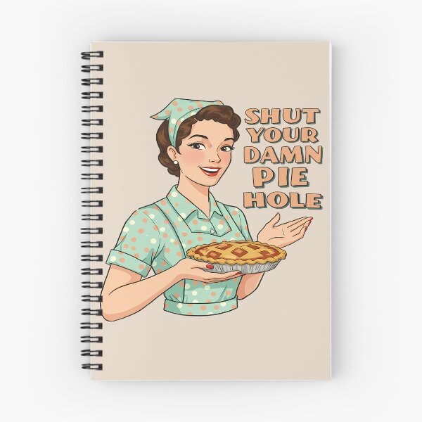 Item preview, Shut Your Damn Pie Hole designed and sold by BASED Originals.