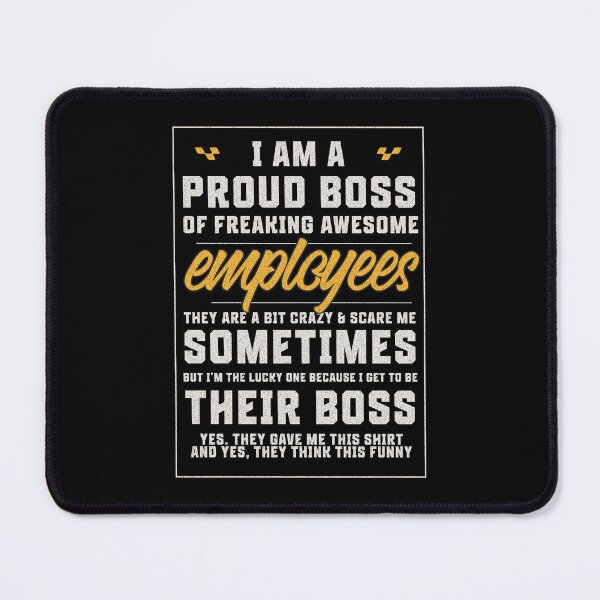 Item preview, Funny Proud Boss Employee Appreciation Office designed and sold by UniTeeCo.