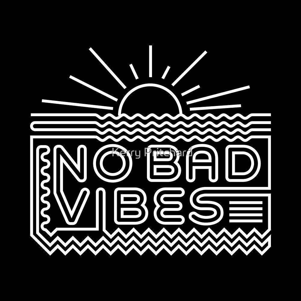 no-bad-vibes-by-wordfandom-redbubble