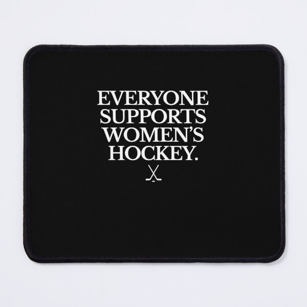Item preview, Everyone Watches Women's Hockey designed and sold by clarabersetart.