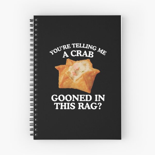 Item preview, You're Telling Me A Crab Gooned In This Rag designed and sold by clarabersetart.