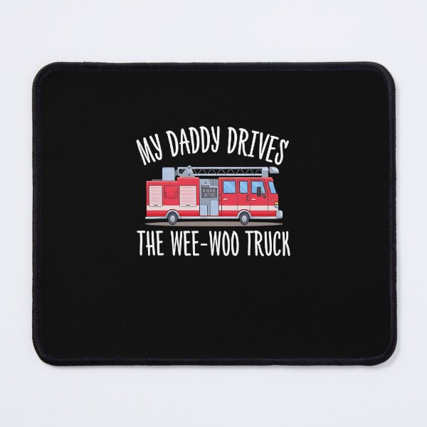 Item preview, My Daddy Drives The Wee-WOO Truck Firetruck Kids designed and sold by clarabersetart.