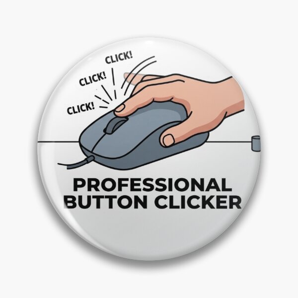Item preview, Professional Button Clicker Funny Remote Work Mouse Clicking Humor designed and sold by ZYNORAworld.
