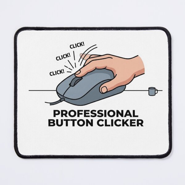 Item preview, Professional Button Clicker Funny Remote Work Mouse Clicking Humor designed and sold by ZYNORAworld.