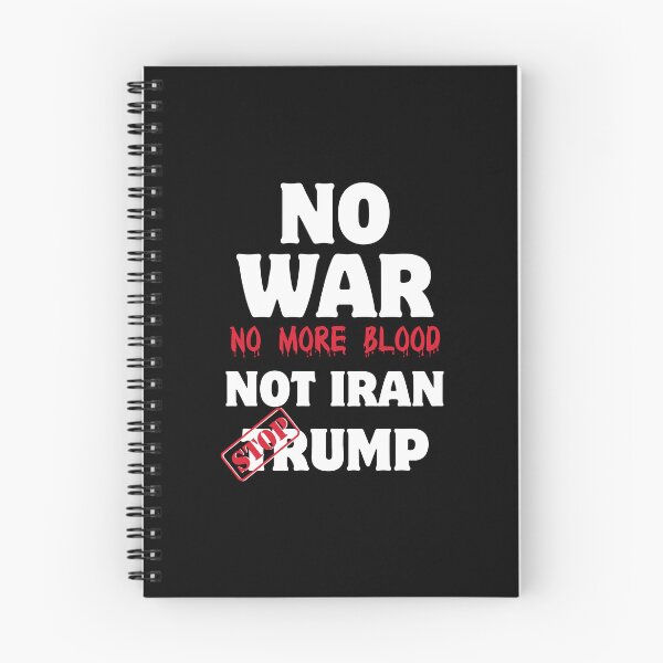 Item preview, No War No More Blood Not Iran Trump Political Quote designed and sold by clarabersetart.