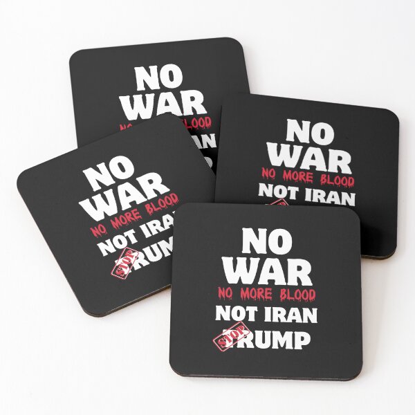 Item preview, No War No More Blood Not Iran Trump Political Quote designed and sold by clarabersetart.