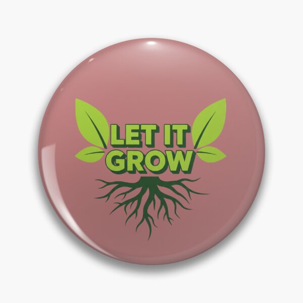 Item preview, Let It Grow: Eco-Friendly Nature & Gardening Roots Graphic designed and sold by InkWeaveShop.