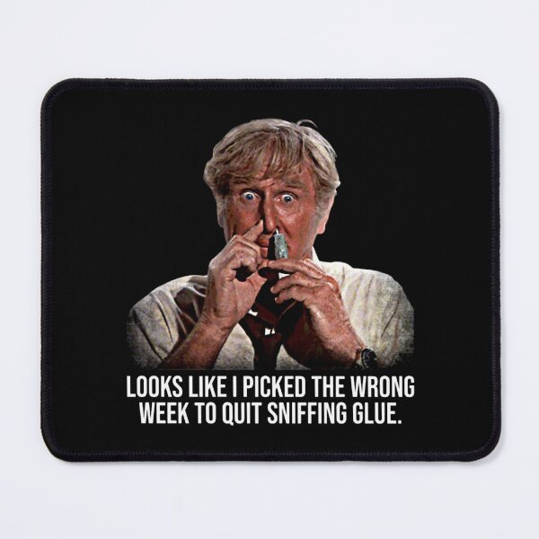 Item preview, Looks Like I Picked The Wrong Week Wrong Week To Stop Sniffing Glue  designed and sold by SherlocksStore.