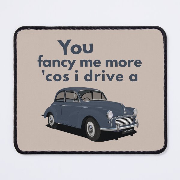 Item preview, You fancy me more 'cos I drive a Morris Minor designed and sold by knappidesign.