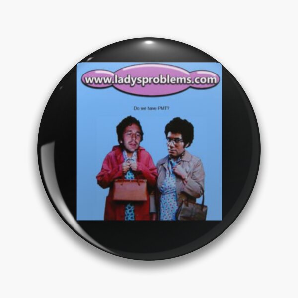 Item preview, www.ladysproblems.com IT Crowd  designed and sold by SherlocksStore.