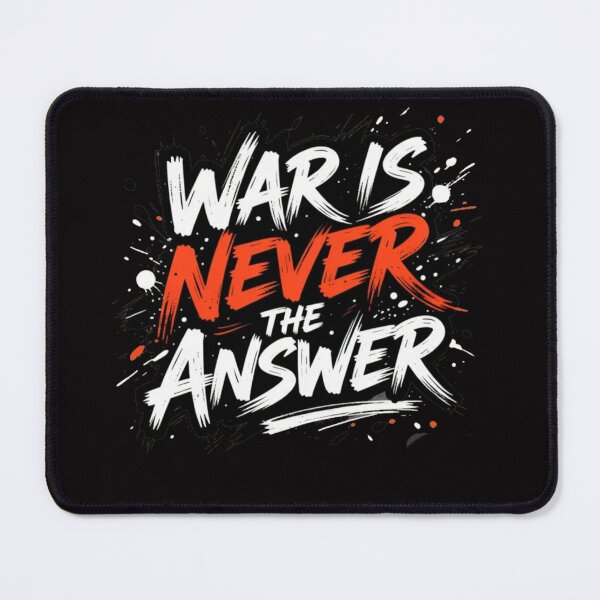 Item preview, War is not the answer designed and sold by halibutgoatramb.