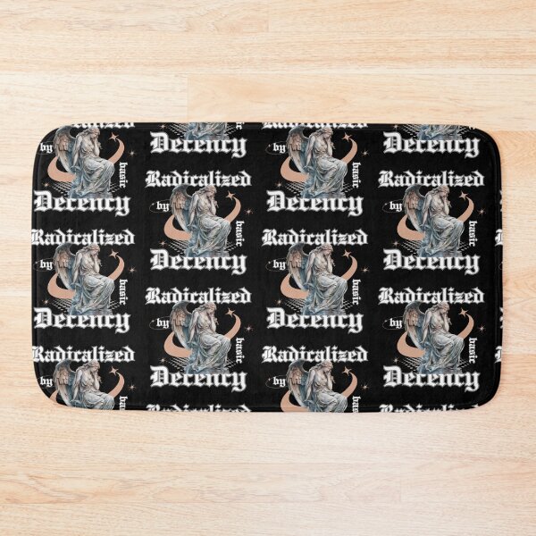Item preview, Radicalized By Basic Decency designed and sold by blancheart1.