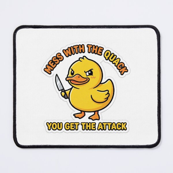 Item preview, Mess With The Quack You Get The Attack Funny Duck Meme designed and sold by R & K Fashions.