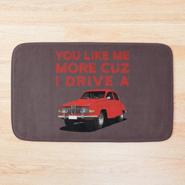 Item preview, You like me more cuz I drive a Saab 96 designed and sold by knappidesign.