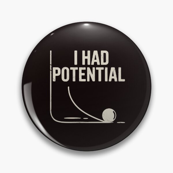 Item preview, I Had Potential – Funny Physics Pun Joke For Science Lover designed and sold by Redgiant87x.