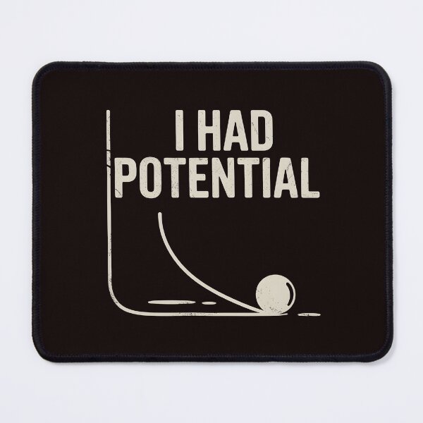 Item preview, I Had Potential – Funny Physics Pun Joke For Science Lover designed and sold by Redgiant87x.