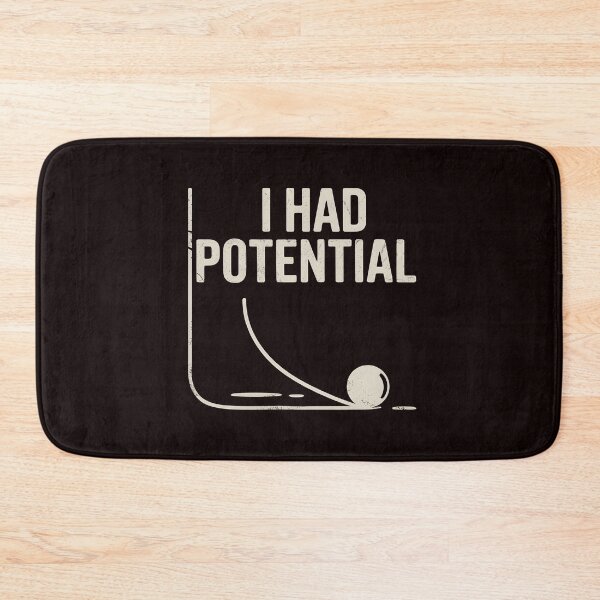 Item preview, I Had Potential – Funny Physics Pun Joke For Science Lover designed and sold by Redgiant87x.