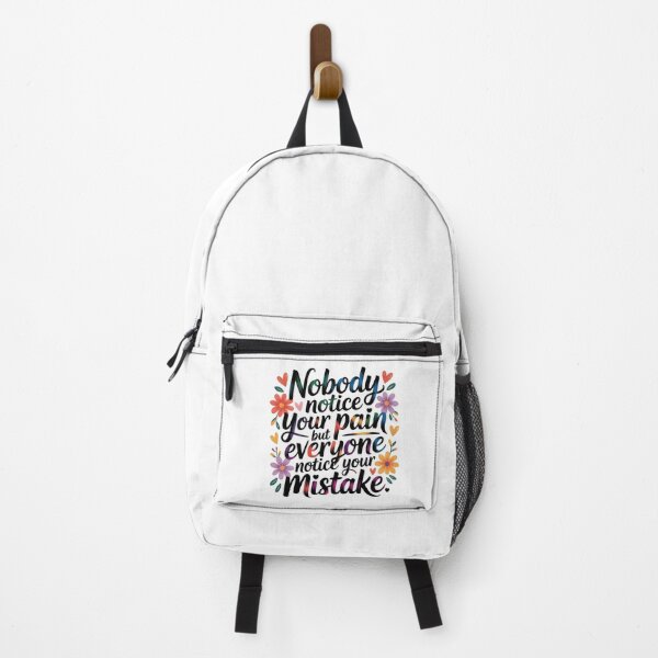 Item preview, Nobody notice your pain but everyone notice your mistake. designed and sold by nimmitrends.