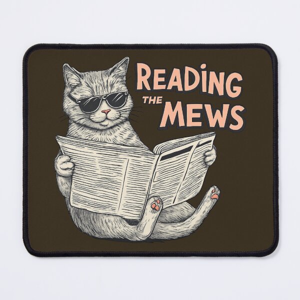 Item preview, Reading the Mews Cat – Daily Headlines ?? designed and sold by Artiviose.