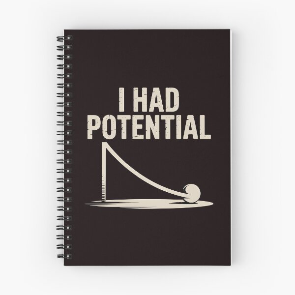 Item preview, I Had Potential – Science Lover Funny Physics Humor designed and sold by Redgiant87x.