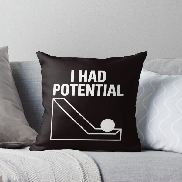 Item preview, I Had Potential – Funny Physics Pun Joke For STEM Fans designed and sold by Redgiant87x.