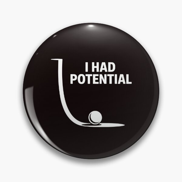 Item preview, I Had Potential – Clever Science Lover Pun Joke designed and sold by Redgiant87x.