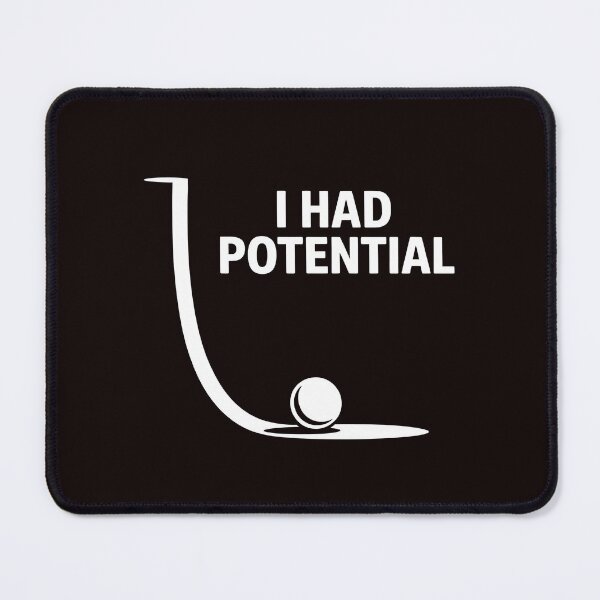 Item preview, I Had Potential – Clever Science Lover Pun Joke designed and sold by Redgiant87x.