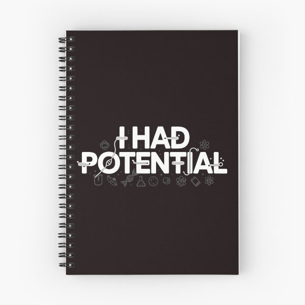 Item preview, I Had Potential – Nerd Humor Funny Physics Pun designed and sold by Redgiant87x.