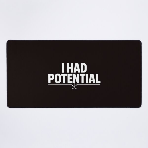 Item preview, I Had Potential – Science Lover Funny Physics Wordplay designed and sold by Redgiant87x.