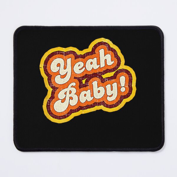 Item preview, Yeah baby  designed and sold by ADABDERRAHIM.