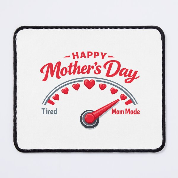 Item preview, Happy Mother's Day - Tired Mom Mode Meter designed and sold by inaveed.