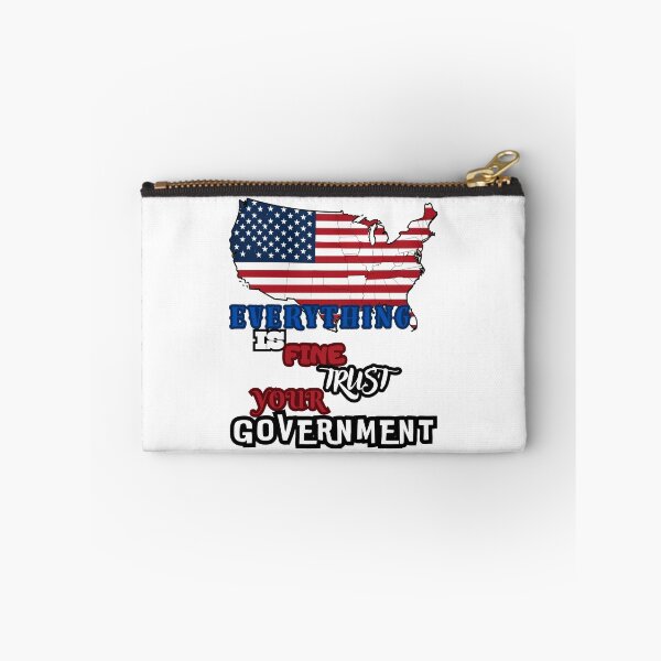 Item preview, Everything is Fine Trust Your Government Political designed and sold by Jusiasw.