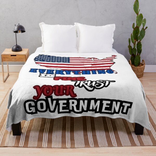 Item preview, Everything is Fine Trust Your Government Political designed and sold by Jusiasw.