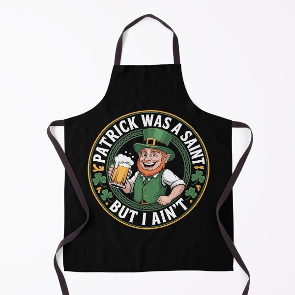 Item preview, Patrick Was A Saint But I Ain't Shamrock Design designed and sold by Peter Stawicki.