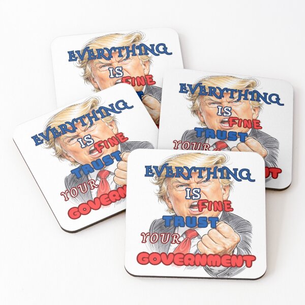 Item preview, Everything is Fine Trust Your Government Political designed and sold by Jusiasw.