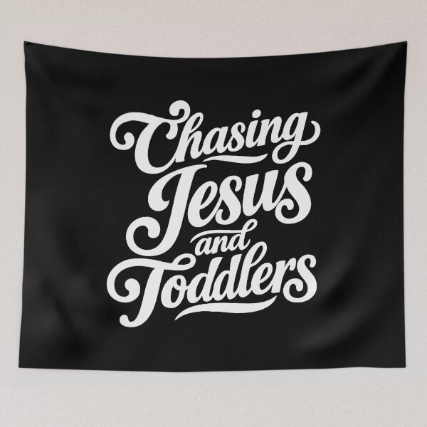 Item preview, Chasing Jesus and Toddlers,Christian Mom designed and sold by CloudyPress.