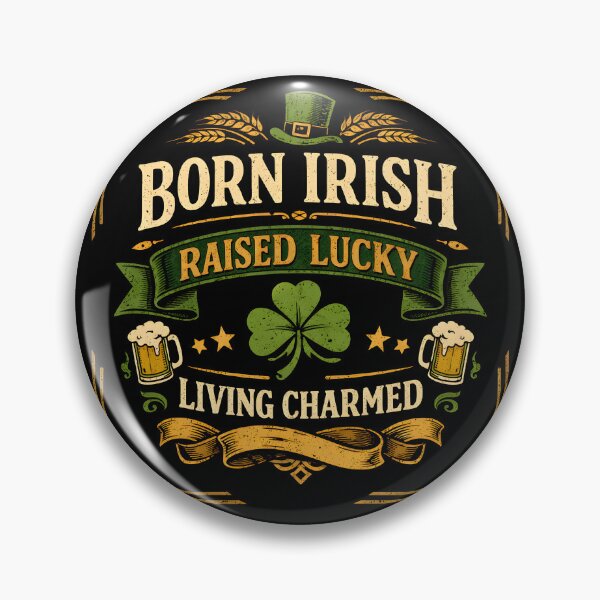 Item preview, Born Irish Raised Lucky Living Charmed – St. Patrick’s Day Humor Luck Shamrock Celtic Pride Design designed and sold by Winetastic-Art.