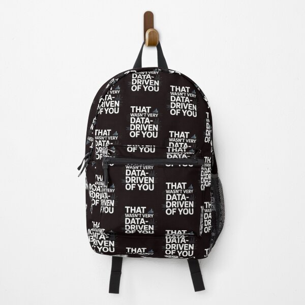 Item preview, That Wasn't Very Data-Driven Of You – Funny Analytics And Data Humor designed and sold by Redgiant87x.