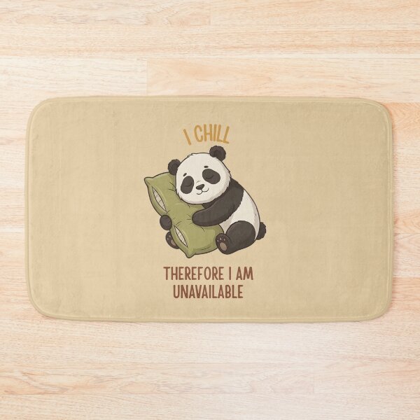Item preview, I Chill Therefore I Am Unavailable Panda designed and sold by draft & digital.