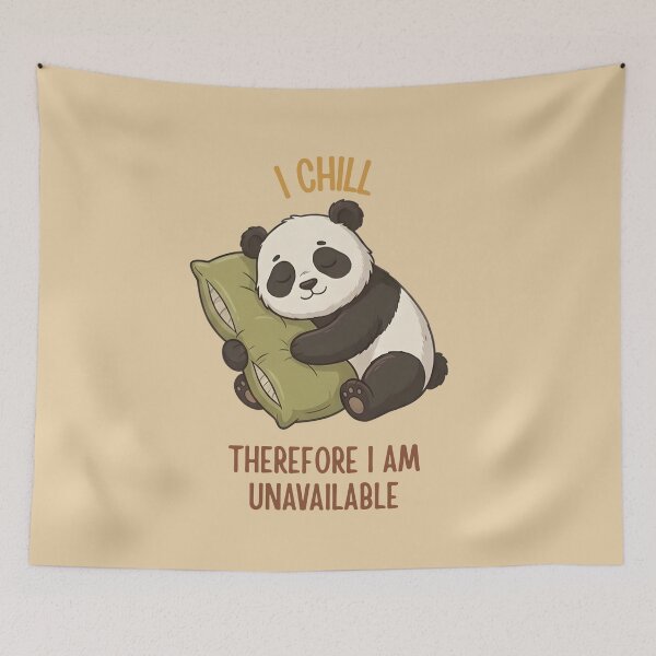 Item preview, I Chill Therefore I Am Unavailable Panda designed and sold by draft & digital.