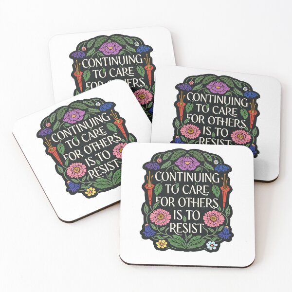Item preview, Continuing To Care For Others Is To Resist designed and sold by krystalRomanart.