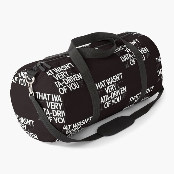 Item preview, That Wasn't Very Data-Driven Of You – Data Science Humor Design designed and sold by Redgiant87x.