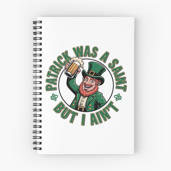 Item preview, Patrick Was A Saint But I Ain't - Red Beard Design designed and sold by Peter Stawicki.