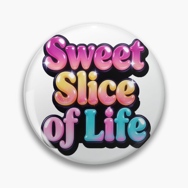 Item preview, Premium Glossy Vector "Sweet Slice of Life" Bubbly Typography Sticker Art designed and sold by ARTCREATESHOP.