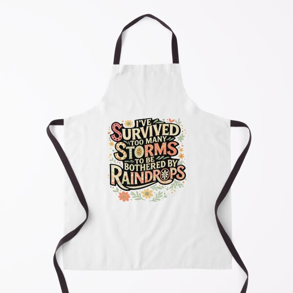 Item preview, I’ve Survived Too Many Storms To Be Bothered By Raindrops designed and sold by krystalRomanart.