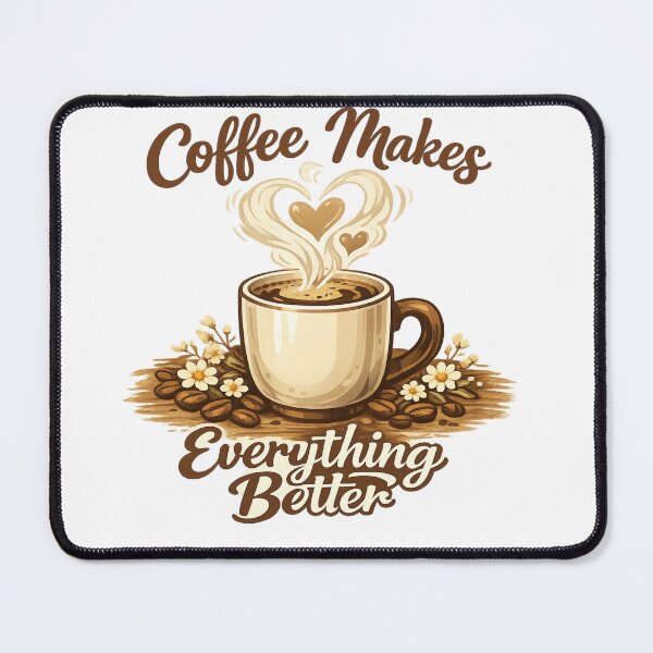 Item preview, Coffee Makes Everything Better – Cute Coffee Lover Quote Design for Mug, Sticker & T-Shirt designed and sold by ArtWaveStudio8.